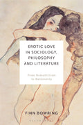 Erotic Love in Sociology, Philosophy and Literature - Intellectual