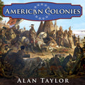 American Colonies: The Settling of North America - Definitive Colonial