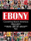Ebony: Covering Black America - A Deep Dive into Culture