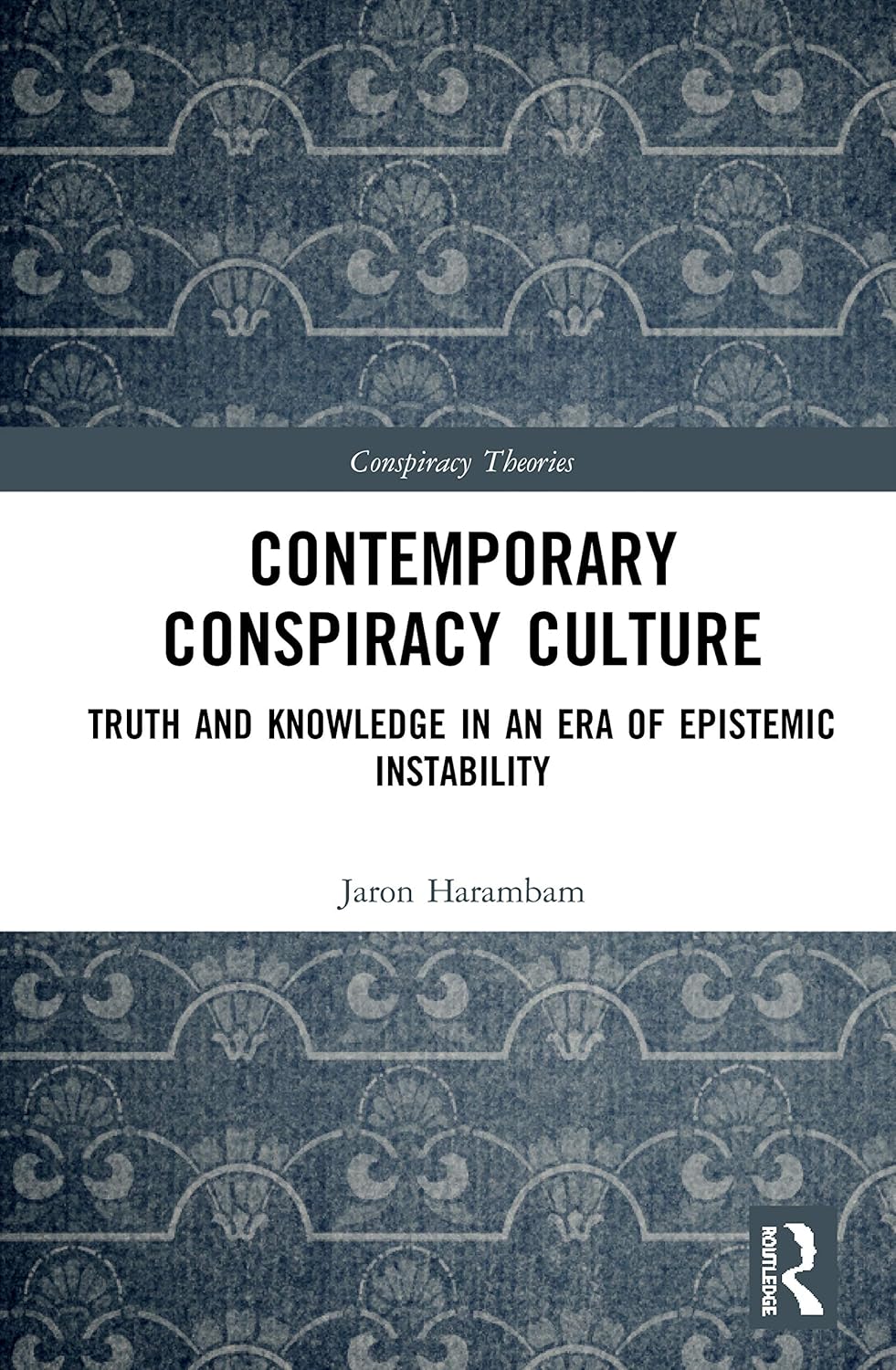 Contemporary Conspiracy Culture: Unraveling Modern Theories