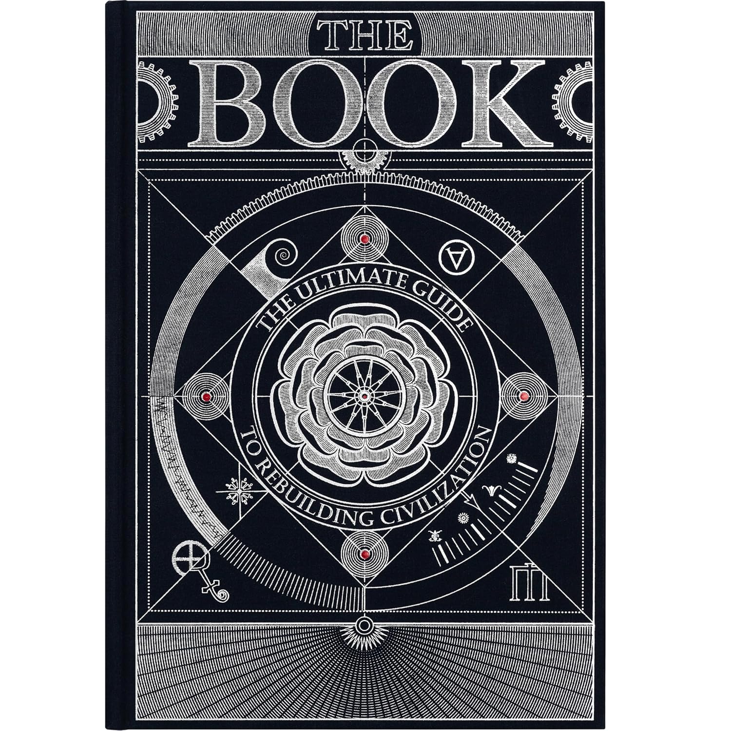 The Book: Ultimate Guide to Rebuilding a Civilization
