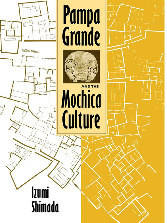Pampa Grande and the Mochica Culture: A Deep Dive into History