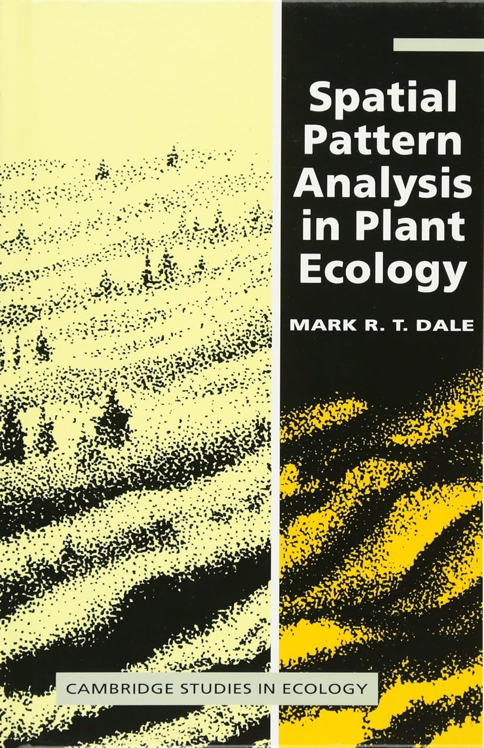 Spatial Pattern Analysis in Plant Ecology: A Comprehensive Guide