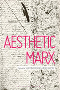 Aesthetic Marx - Analyzing Marx's Aesthetic Thought