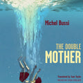 The Double Mother - Psychological Mystery Novel Michel