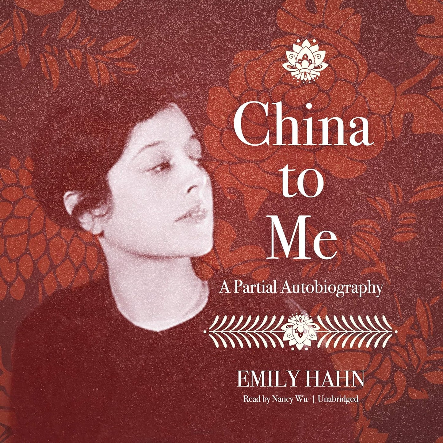 China to Me: A Partial Autobiography by Emily Hahn Review