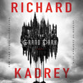 The Grand Dark by Richard Kadrey: A Gripping Fantasy Adventure