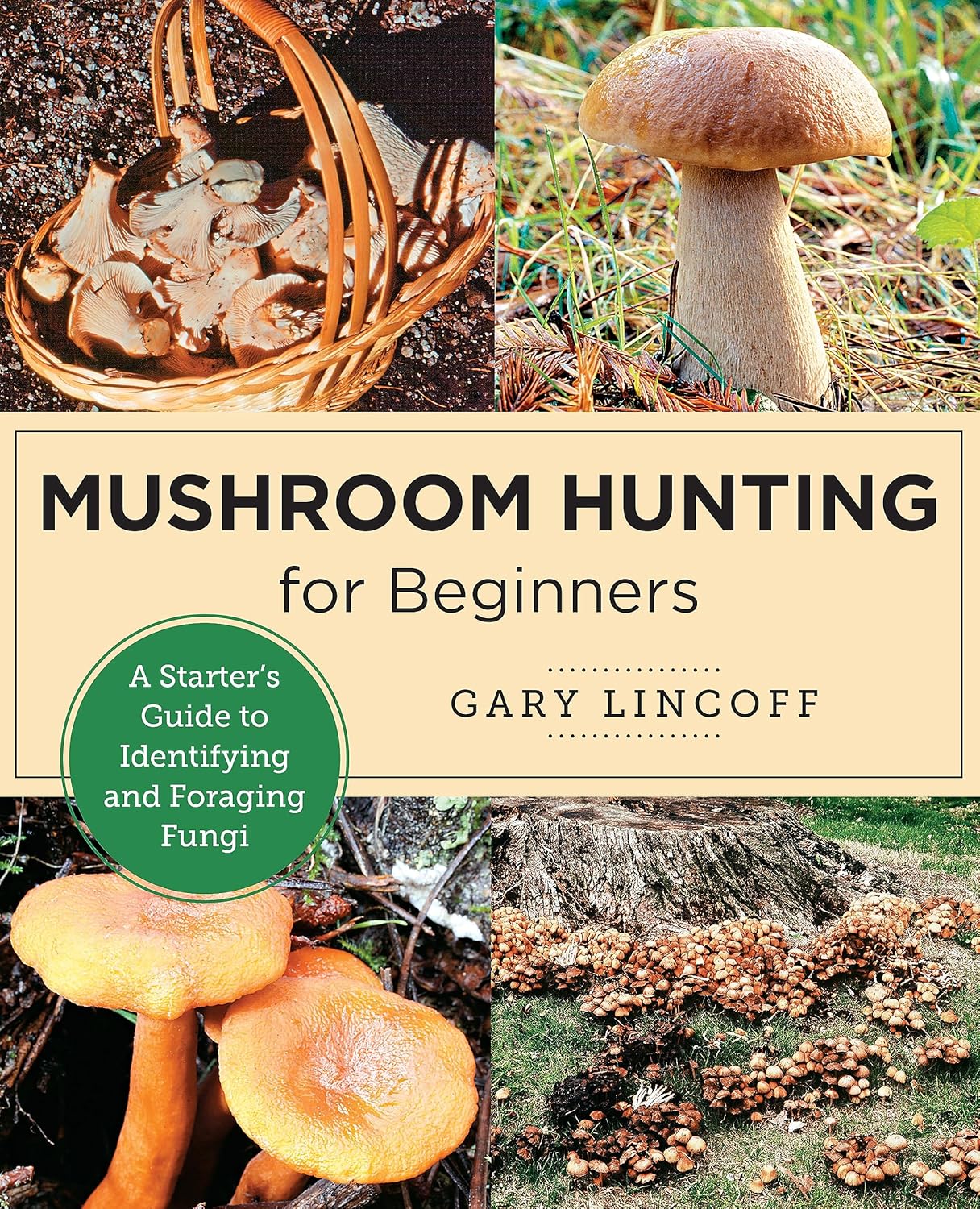 Mushroom Foraging Guide by Gary Lincoff