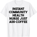 Instant Community Health Nurse - Fuel Up with Coffee!