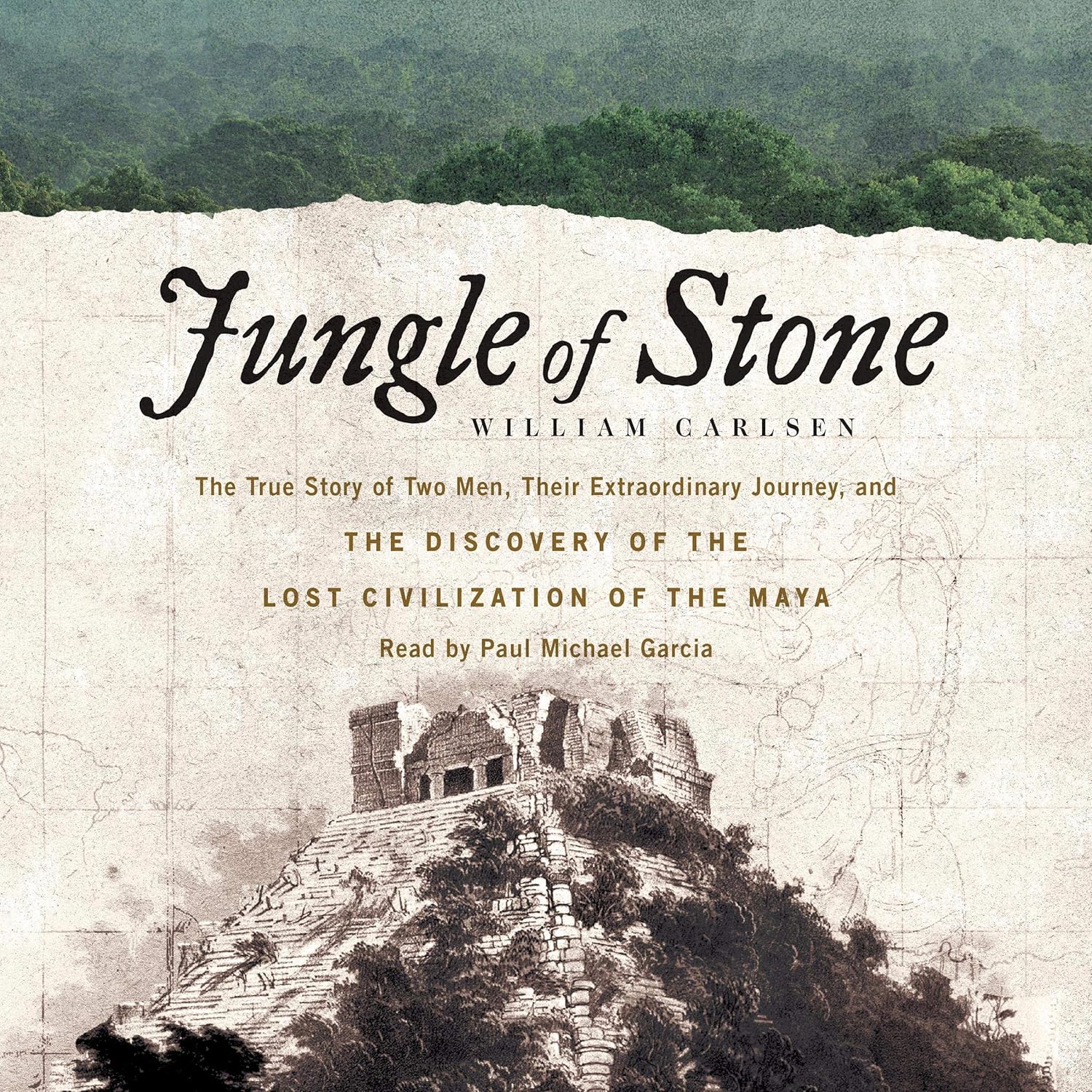 Jungle of Stone: The Extraordinary Journey of John L. Stephens