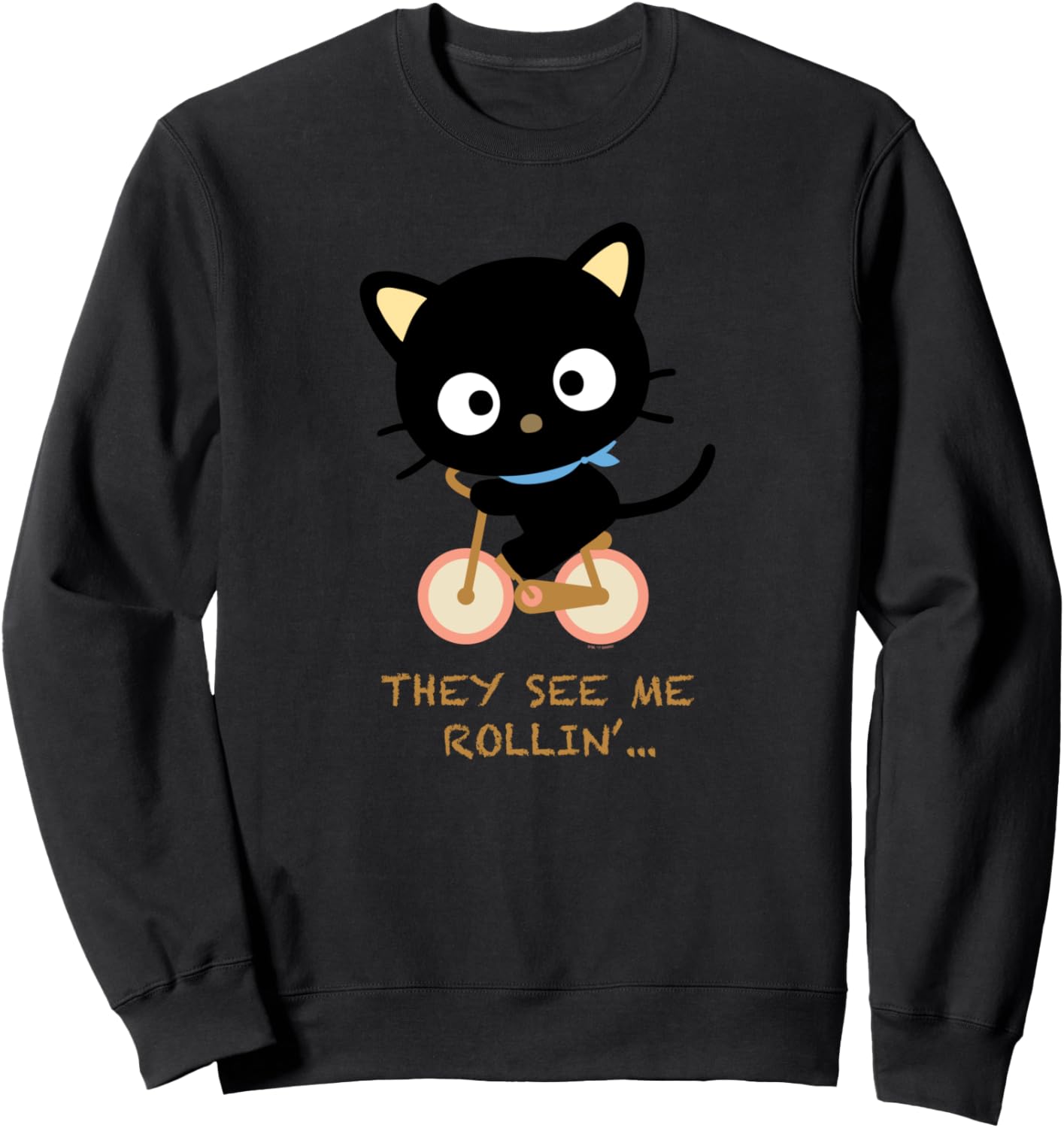 Chococat They See Me Rollin Sweat Shirt for Cozy Comfort