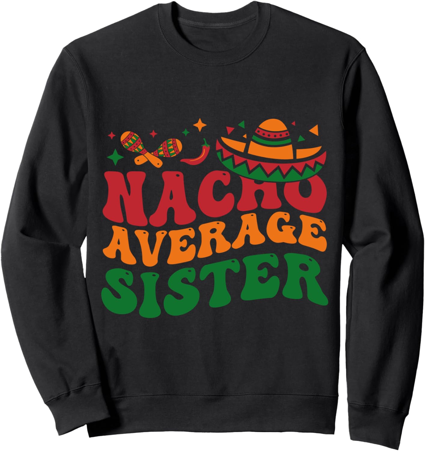 Cinco De Mayo Sister Sweatshirt