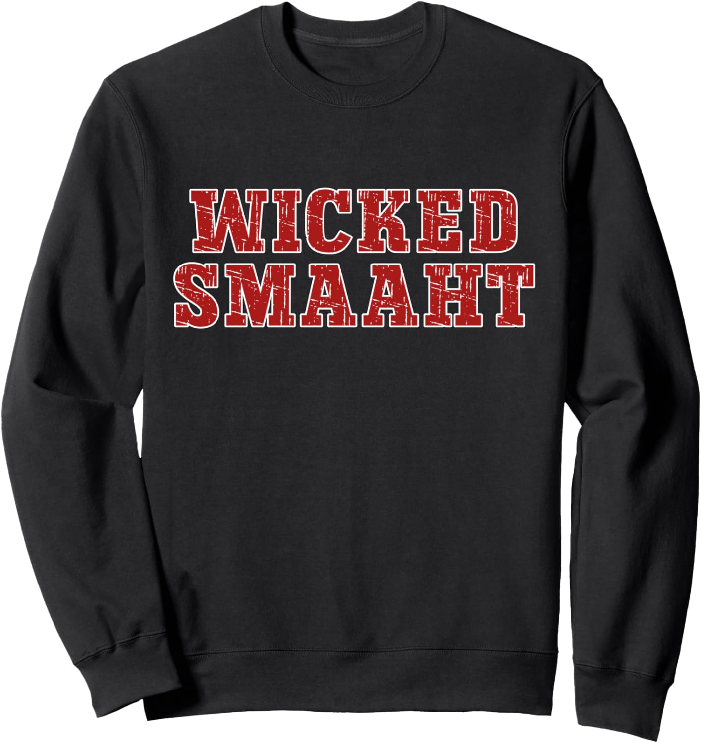 Wicked Smaht Sweatshirt: Stay Cozy in Smart Style!