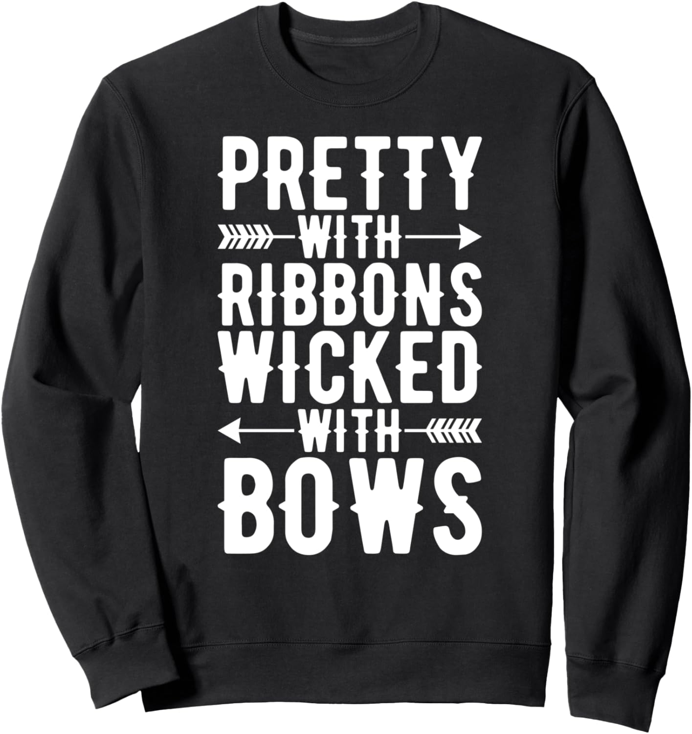 Wicked Archer Sweatshirt - Archery Lover