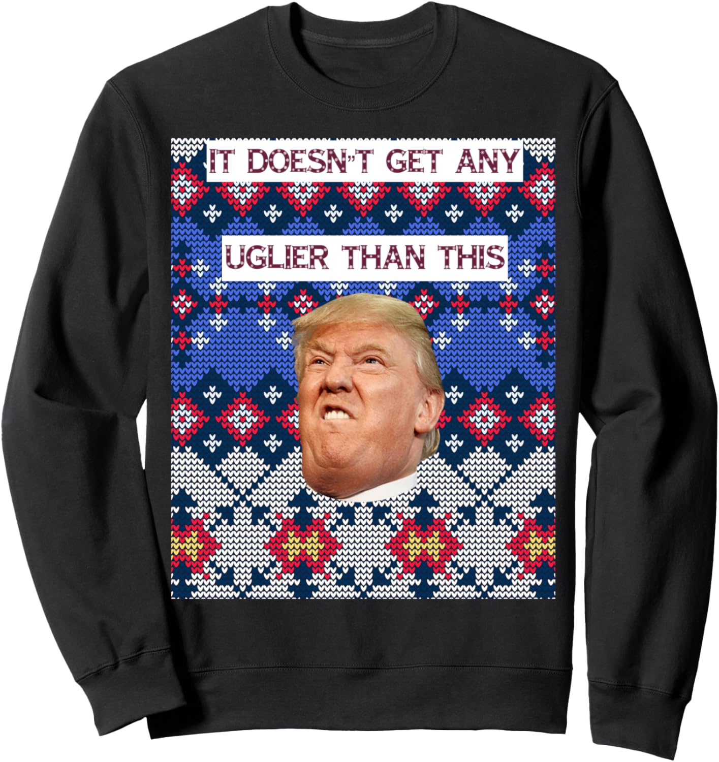 Anti Trump Ugly Christmas Sweatshirt: Max Ugly Fun!