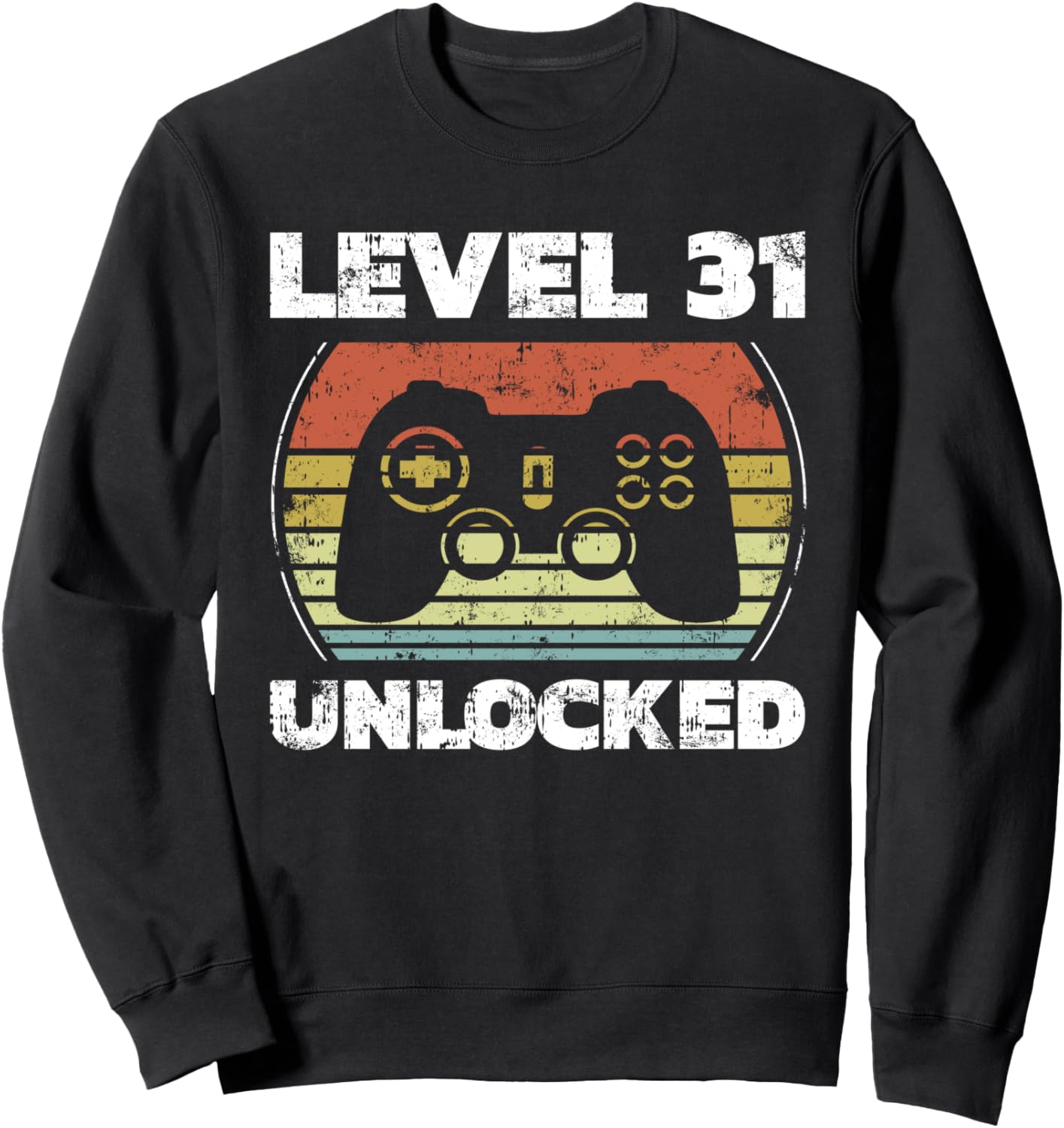 Level 31 Unlocked Gamer Sweatshirt - Perfect 31st Birthday Gift!