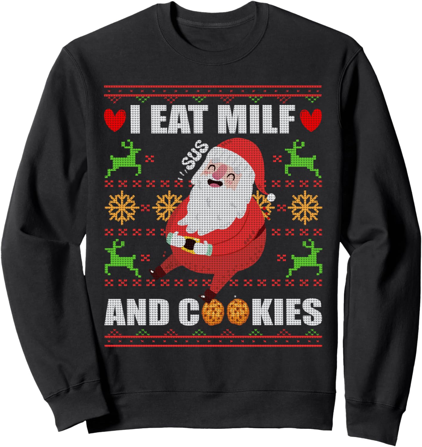 I Eat Milf and Cookies Ugly Christmas Sweatshirt