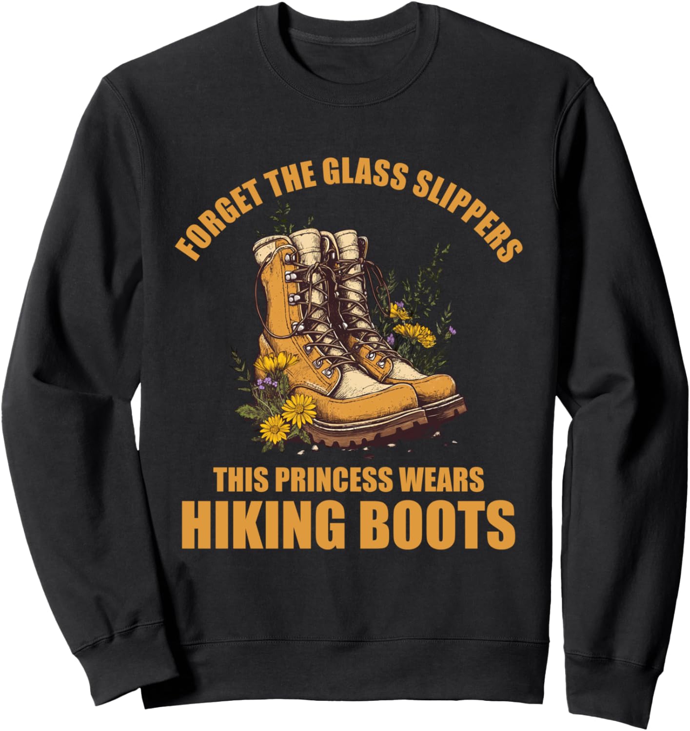 Princess in Hiking Boots Sweatshirt