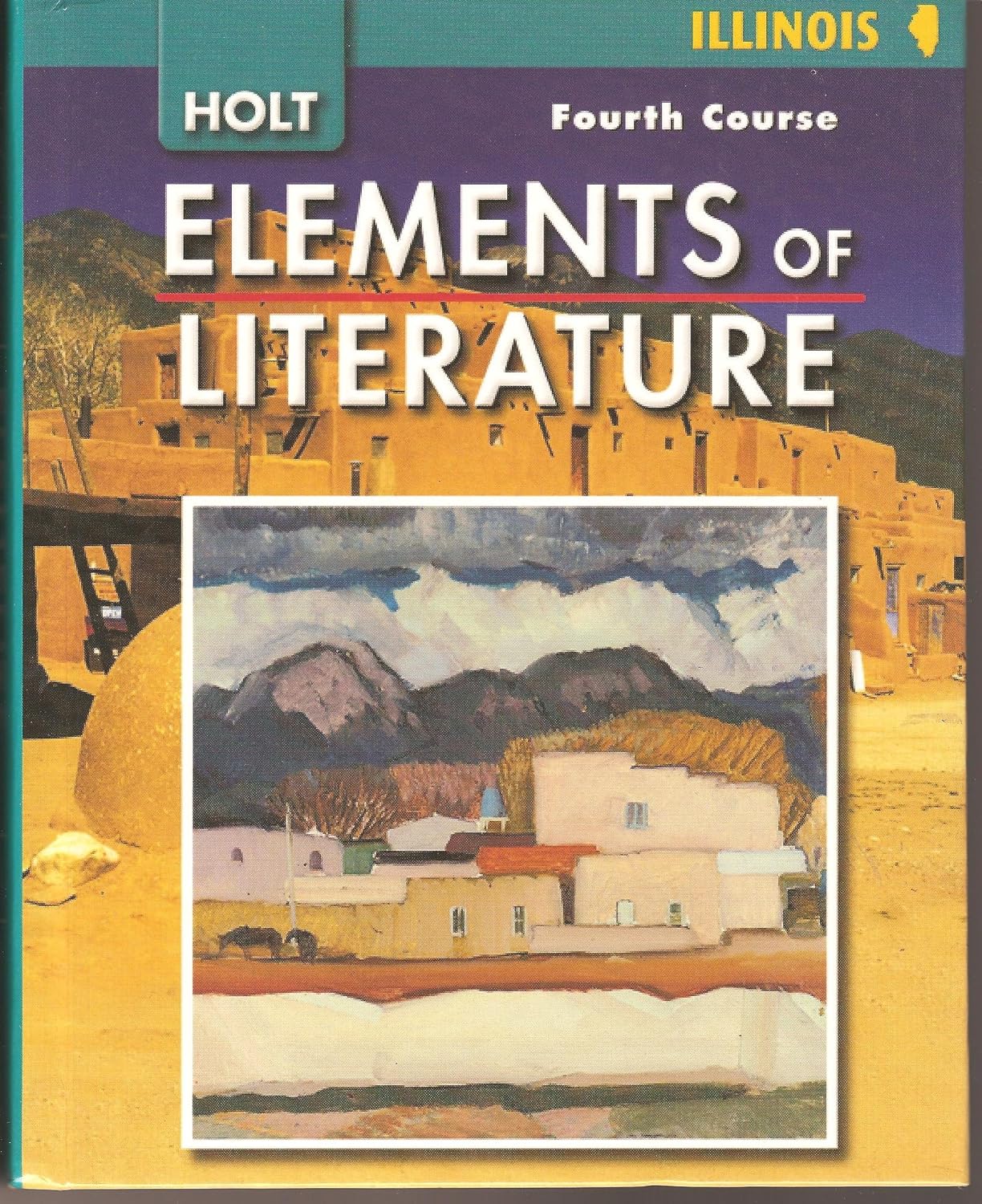 Elements of Literature Illinois Student Edition Fourth Course Review