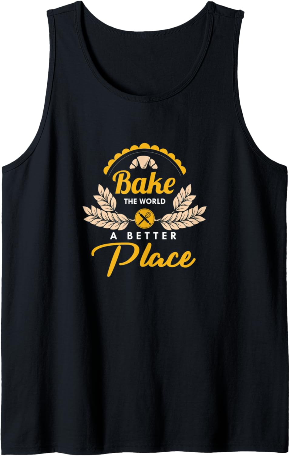 Bake the World Better Tank Top