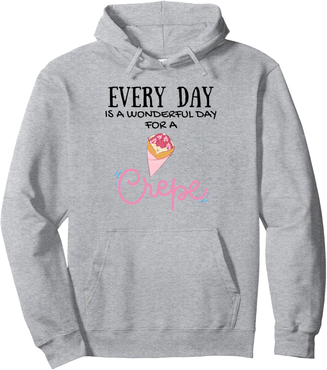 Wonderful Day French Crepe Brunch Hoodie