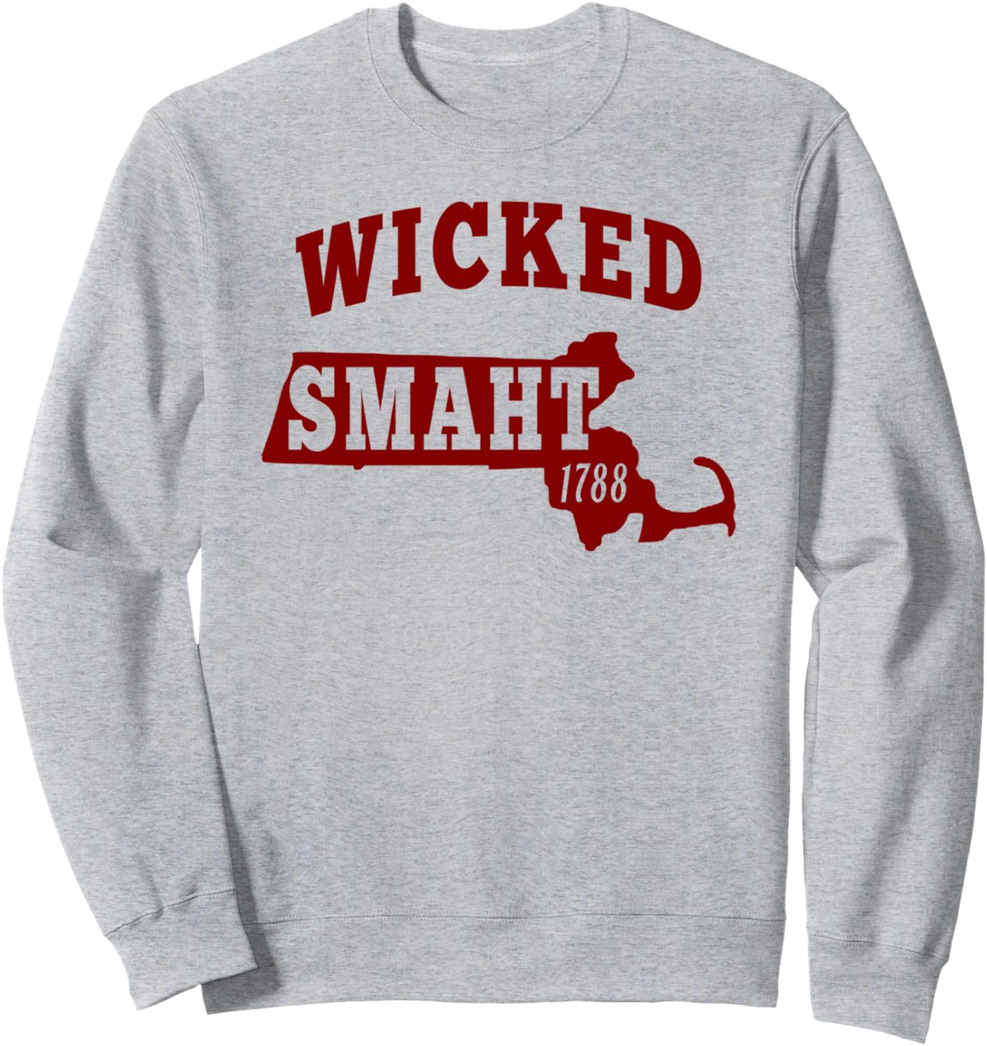 Wicked Smaht Boston MA Sweatshirt