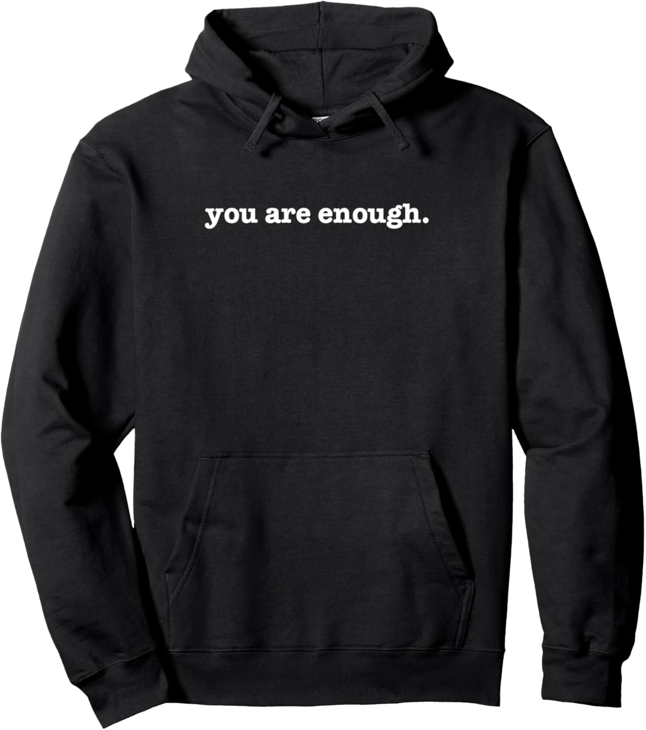 You Are Enough Funny Love Hoodie