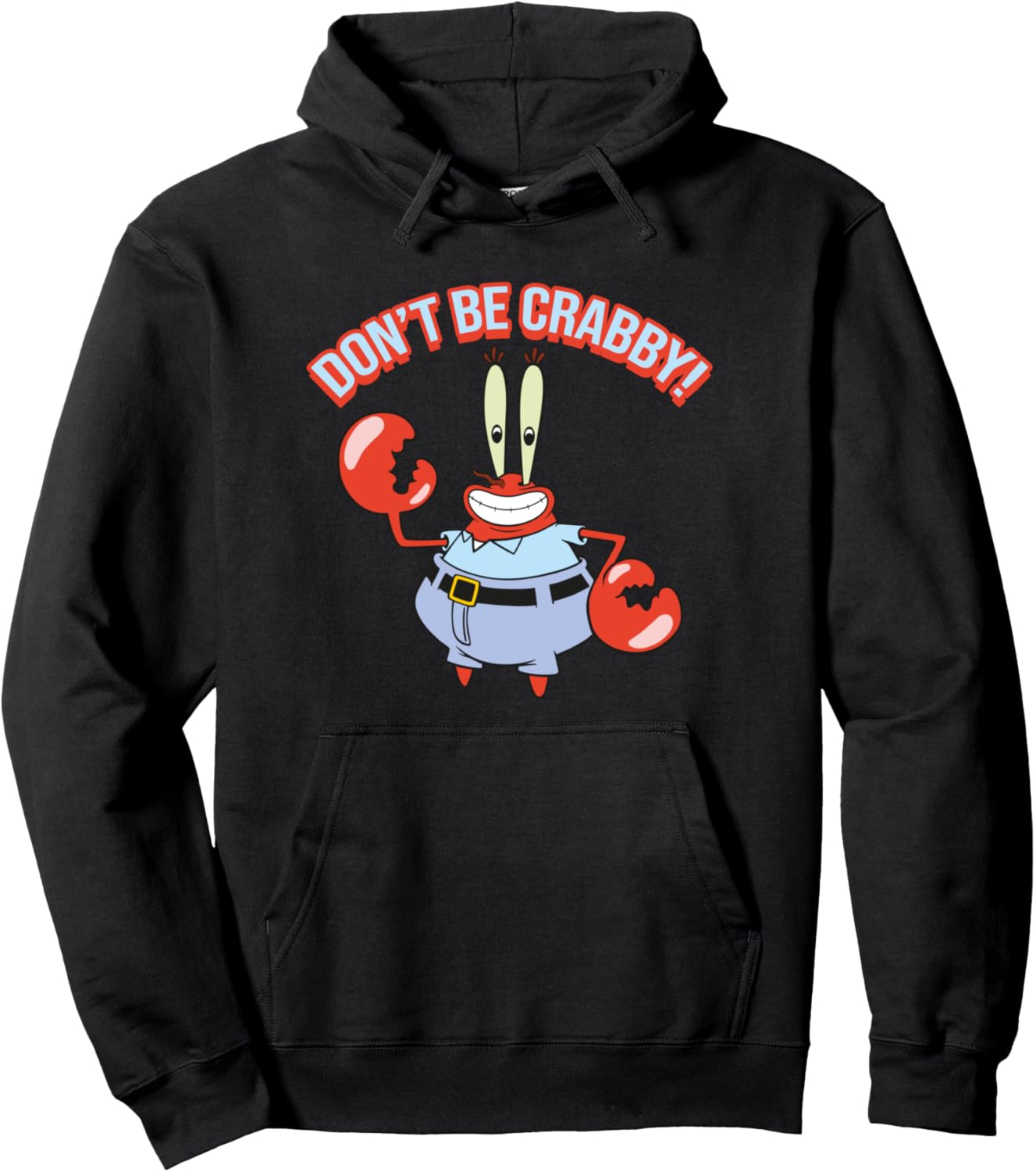 Mademark Mr. Krabs Don't be Crabby Pullover Hoodie Review