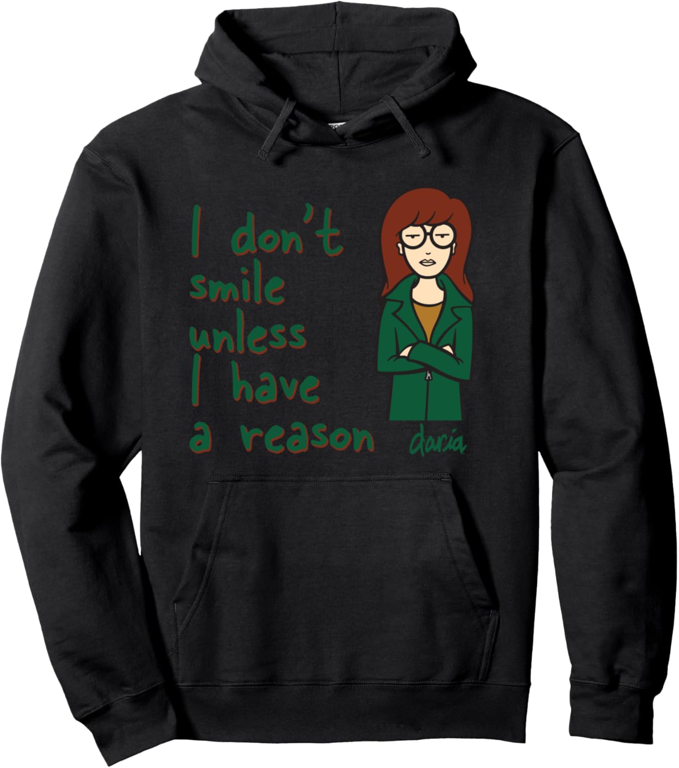 Mademark x Daria I Don't Smile Unless I Have a Reason Hoodie
