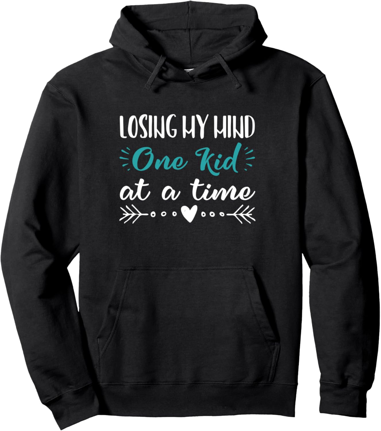 Losing My Mind - Funny Mom Hoodie - Mother's Day Gift