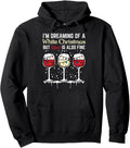 Dreaming White Christmas Red Also Fine Hoodie - Funny Holiday Pullover