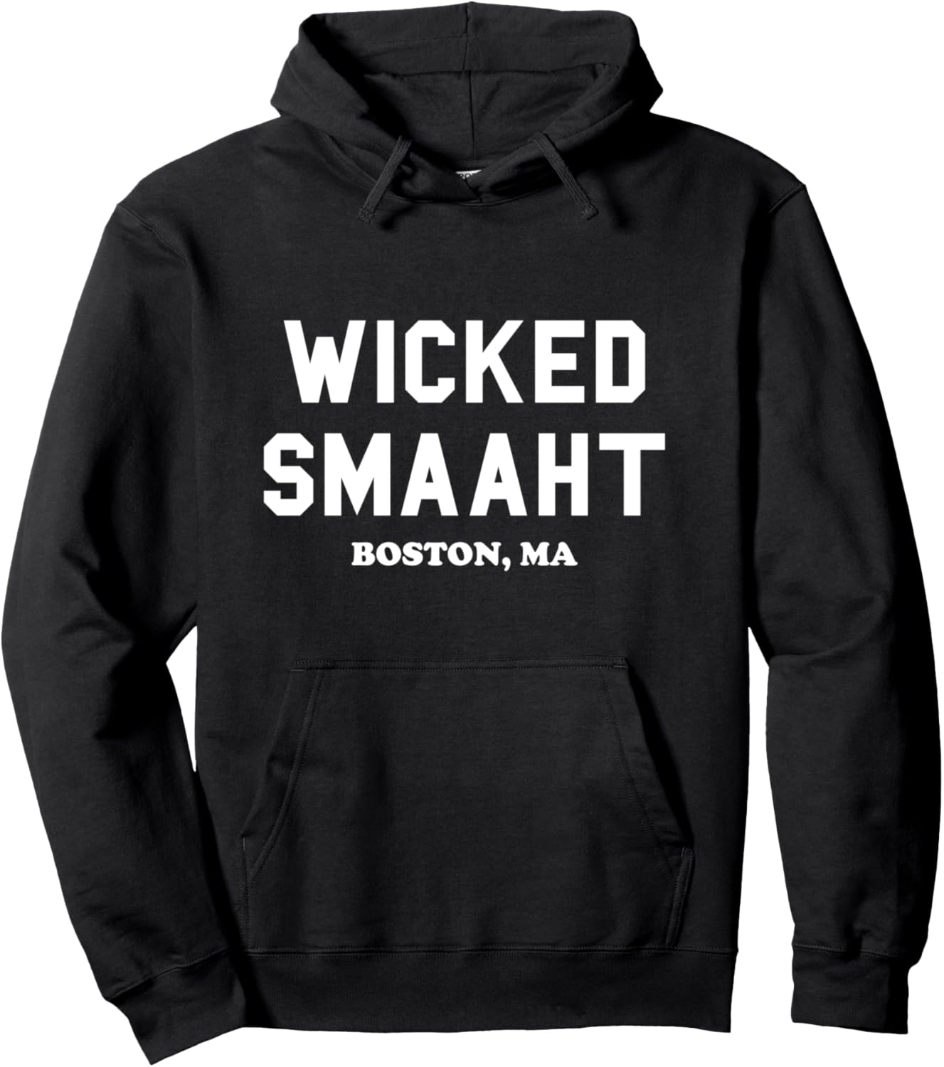 Wicked Smaaht Boston Pullover Hoodie - Funny College Gift