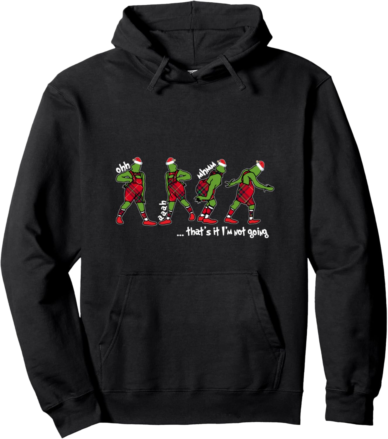 Christmas Humor: 'That's It I'm Not Going' Hoodie