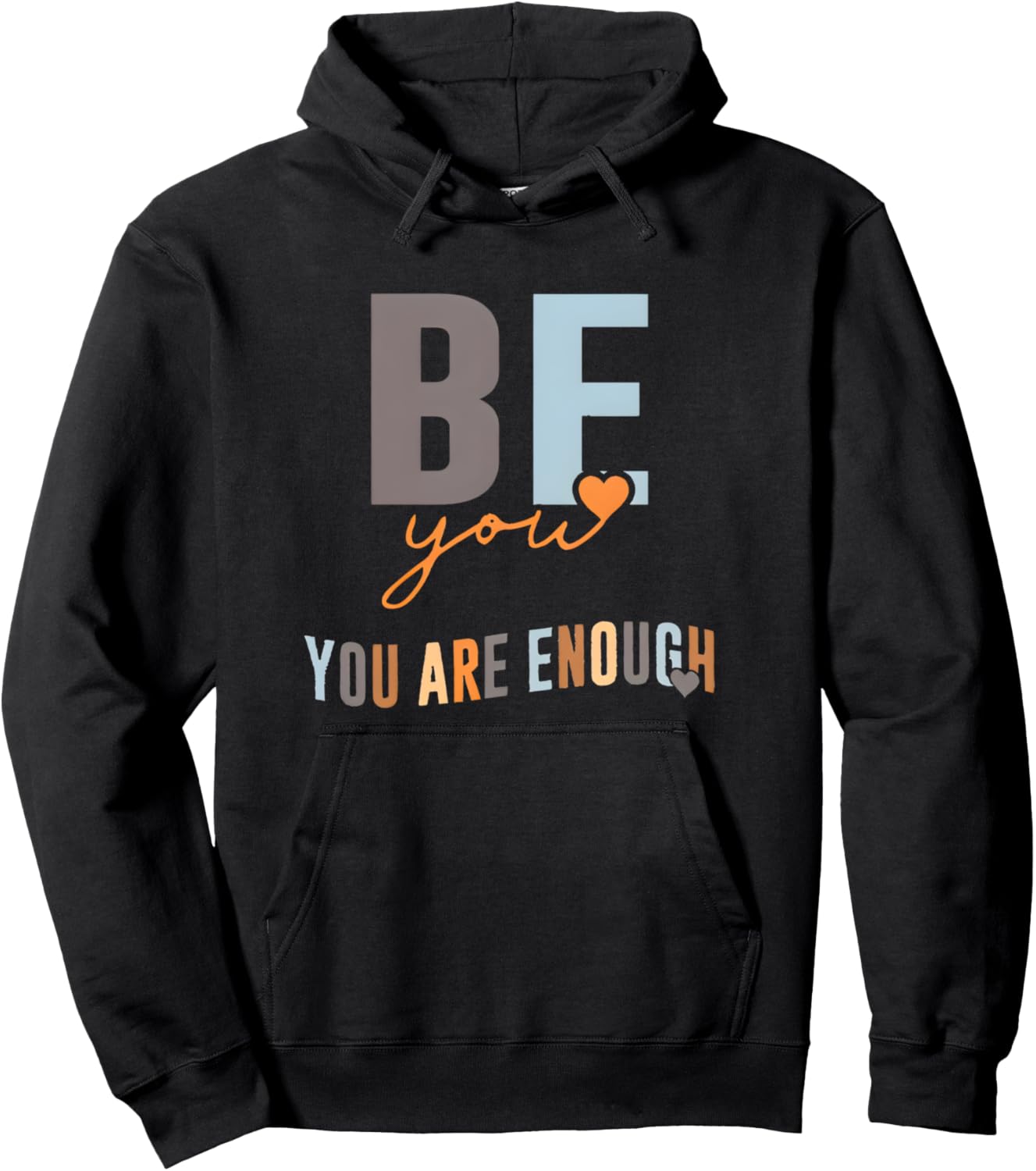 Empowering Women's Hoodie: Be You, You Are Enough