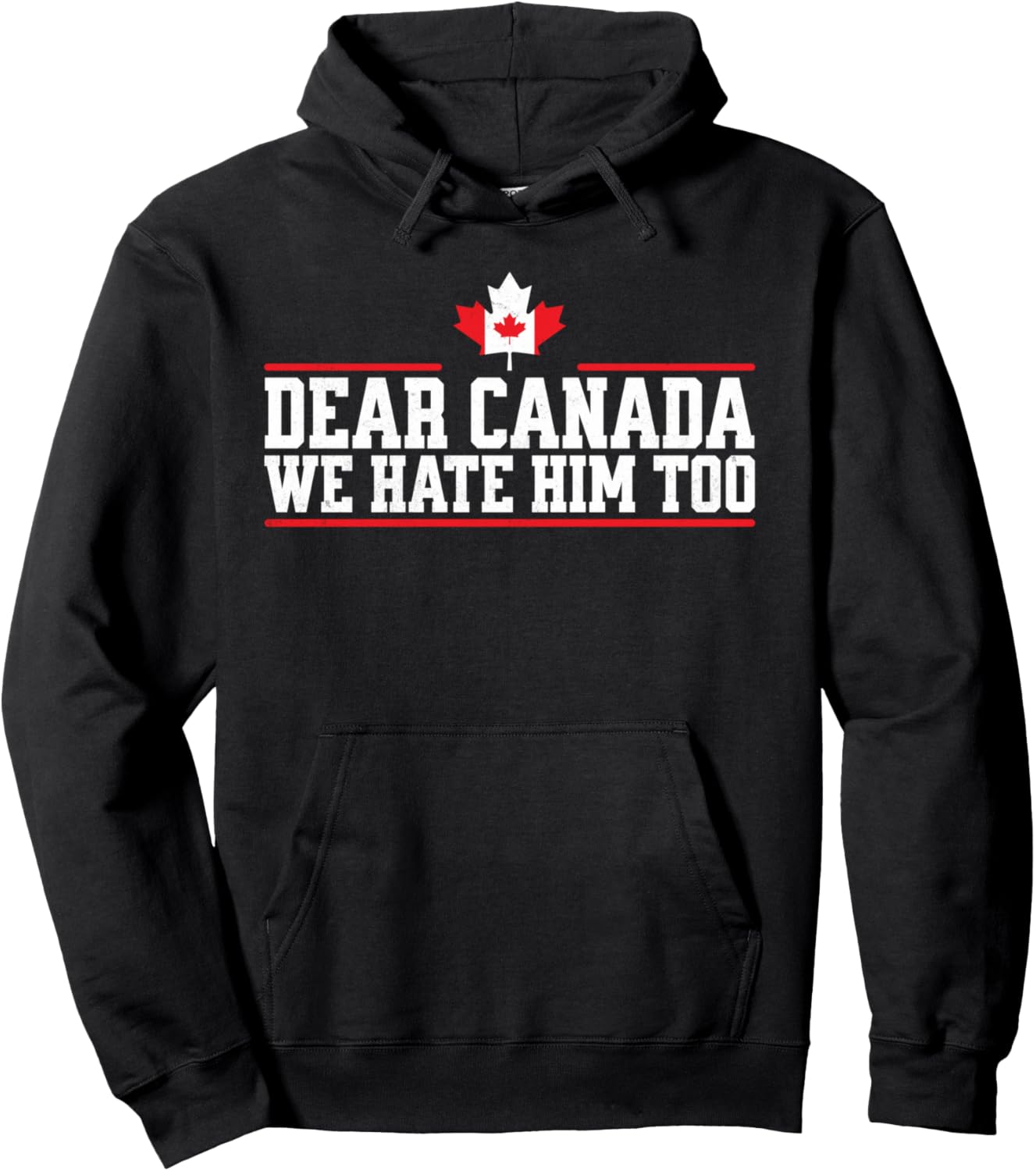 Hate Him Too Canada Hoodie + Tee Combo