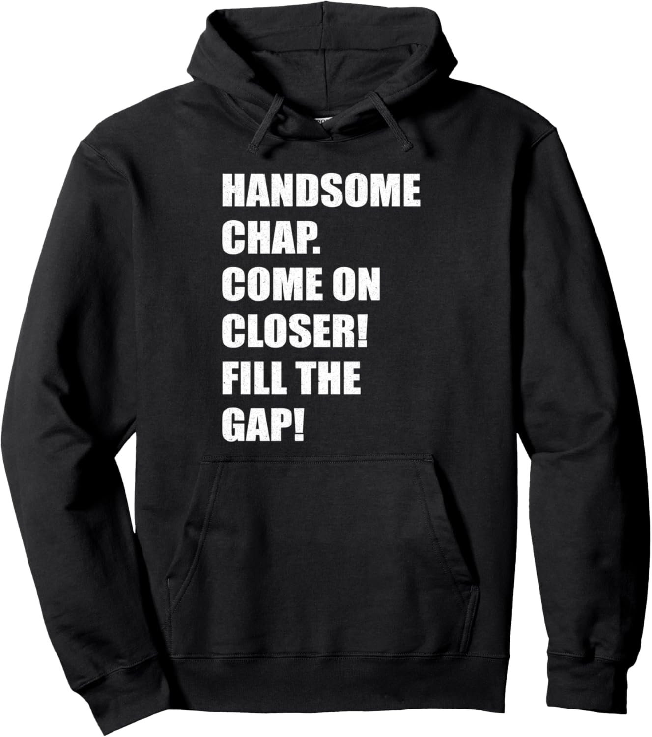 Attractive Hot Man Hoodie - Fill the Gap!