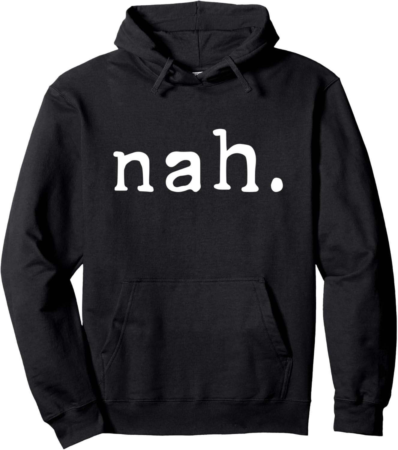 Sassy Nope Quote Hoodie