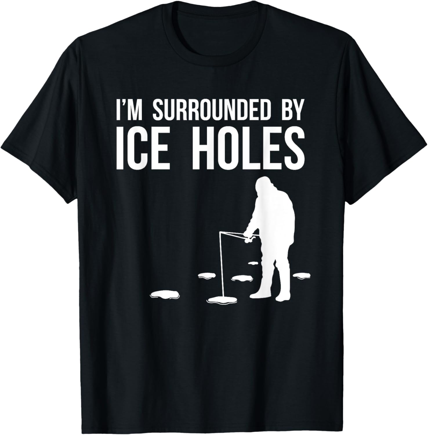Ice Hole Humor Tee: Embrace Ice Fishing Fun!