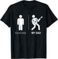 Your Dad My Dad Guitarist Artist Bass Guitar Dad Fathers Day T-Shirt