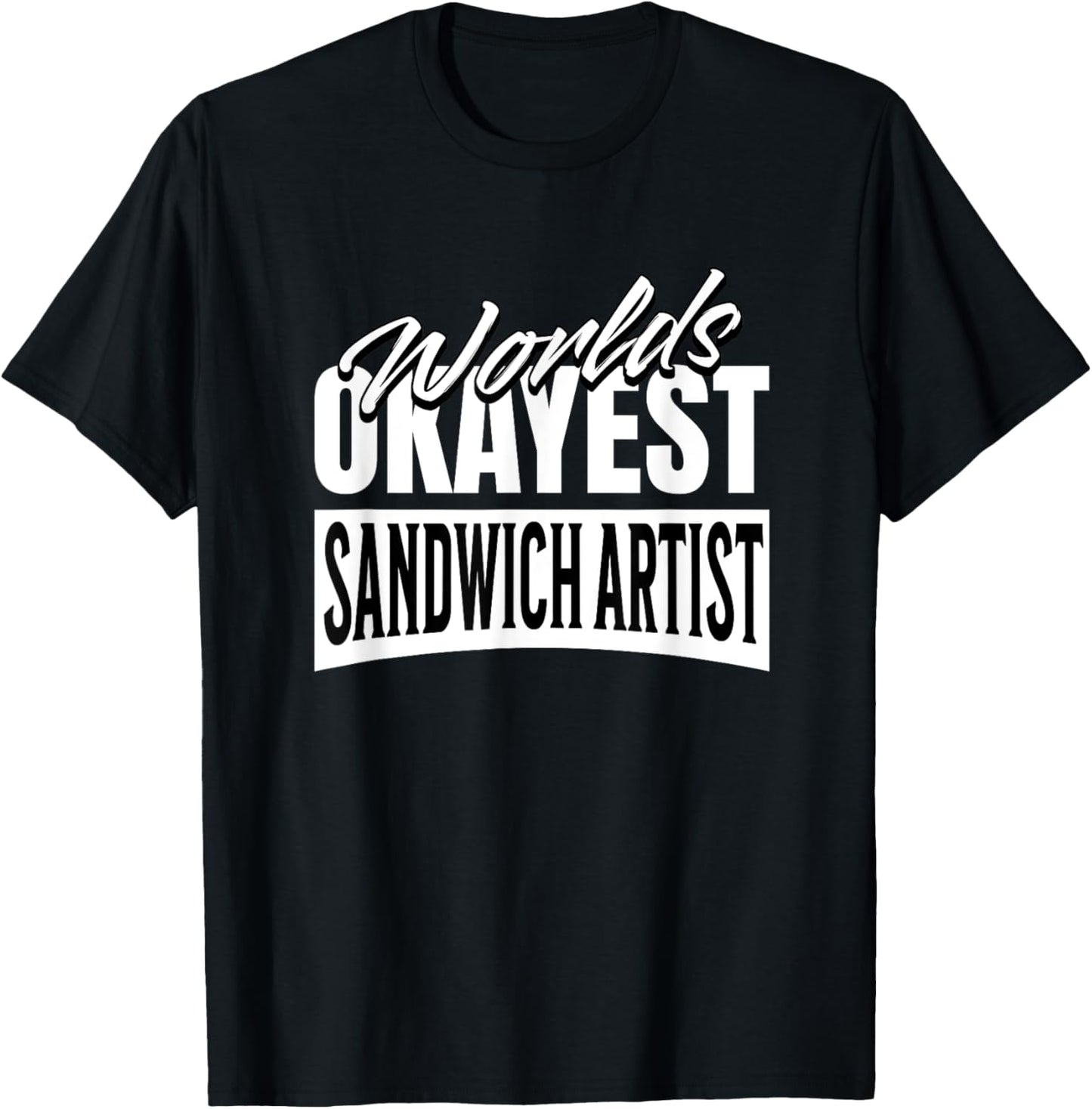Top Sandwich Artist T-Shirt