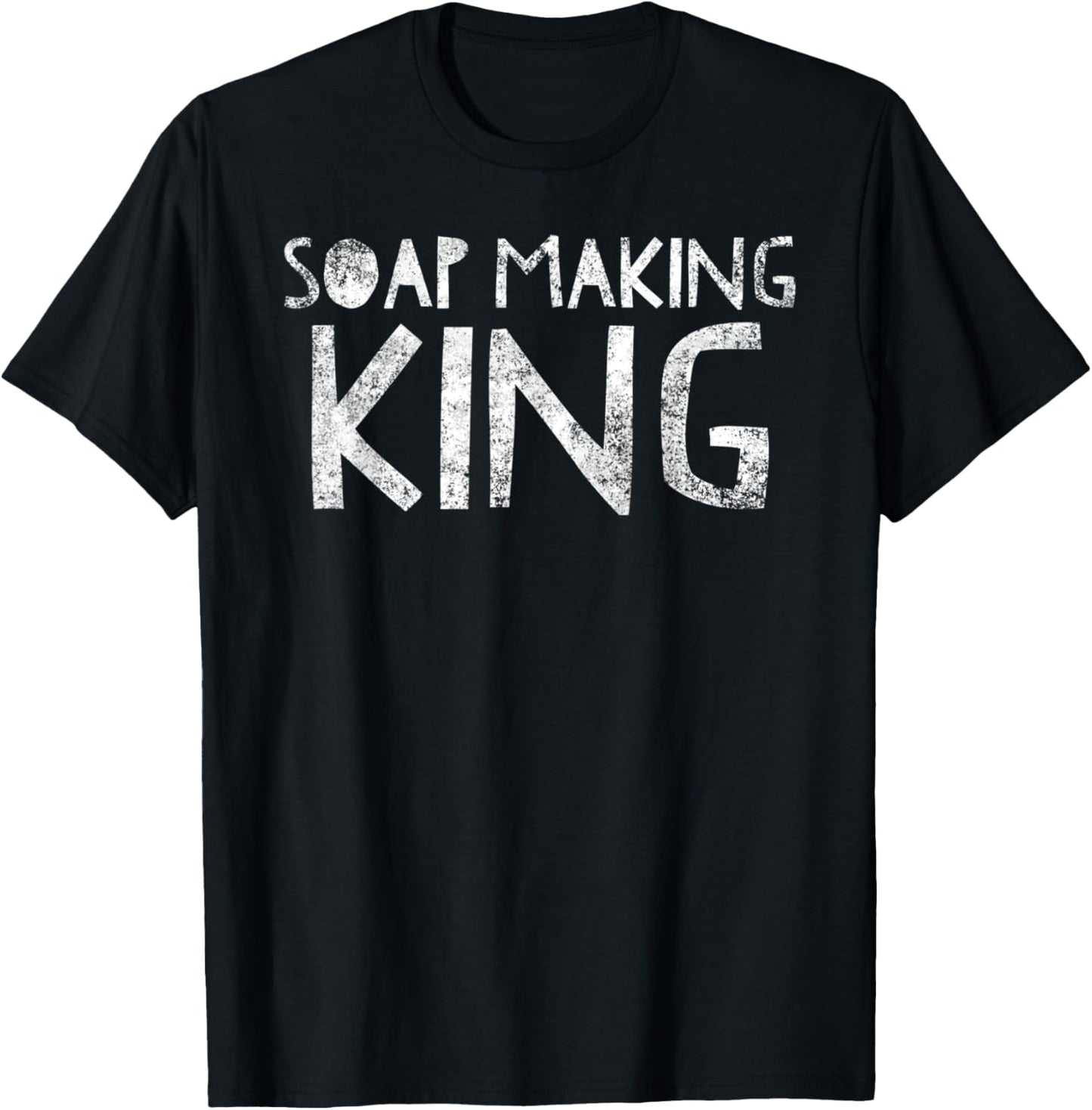 Proud Soap Maker T-Shirt: Rule the Soap Making Kingdom!
