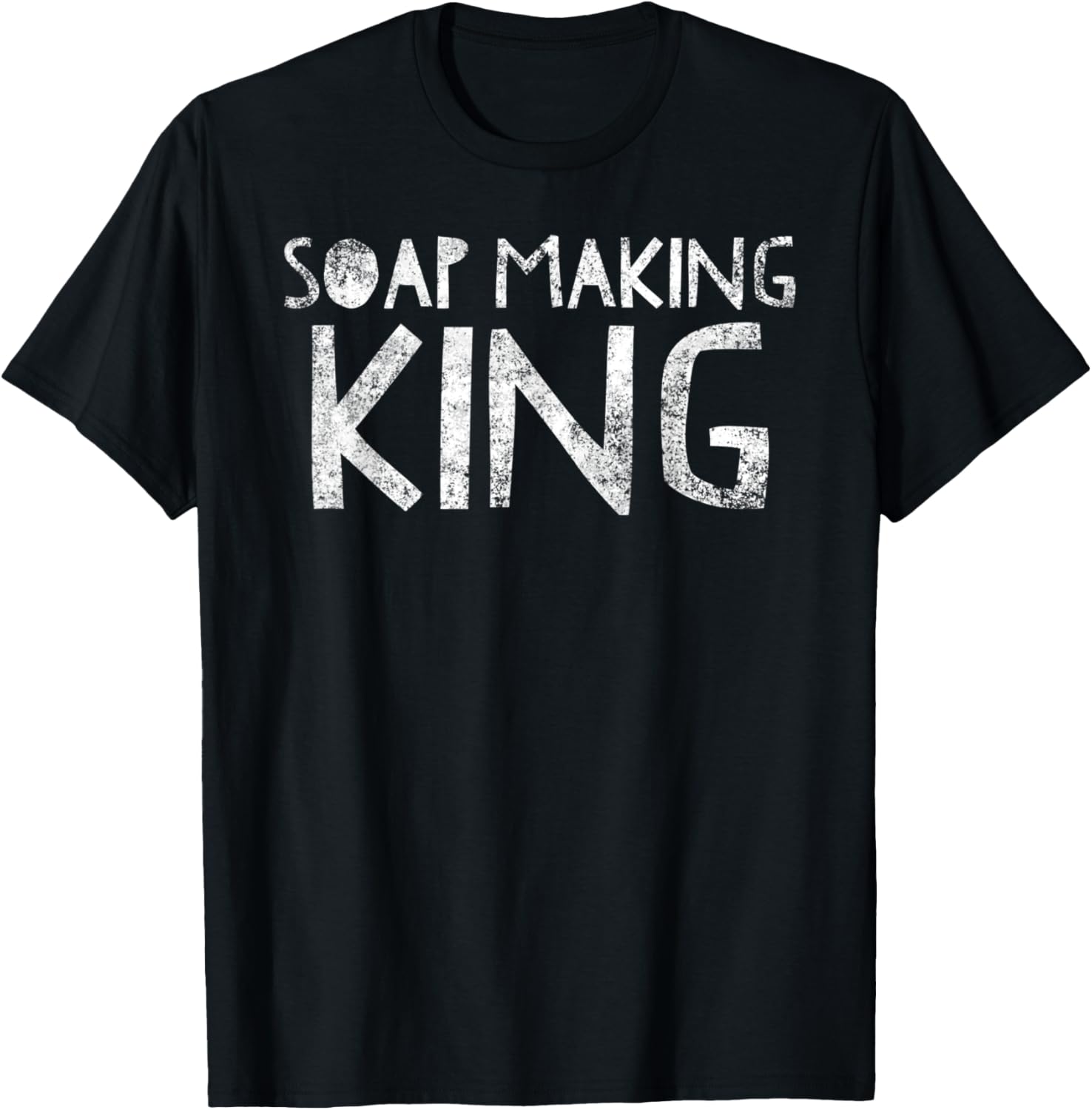 Proud Soap Maker T-Shirt: Rule the Soap Making Kingdom!