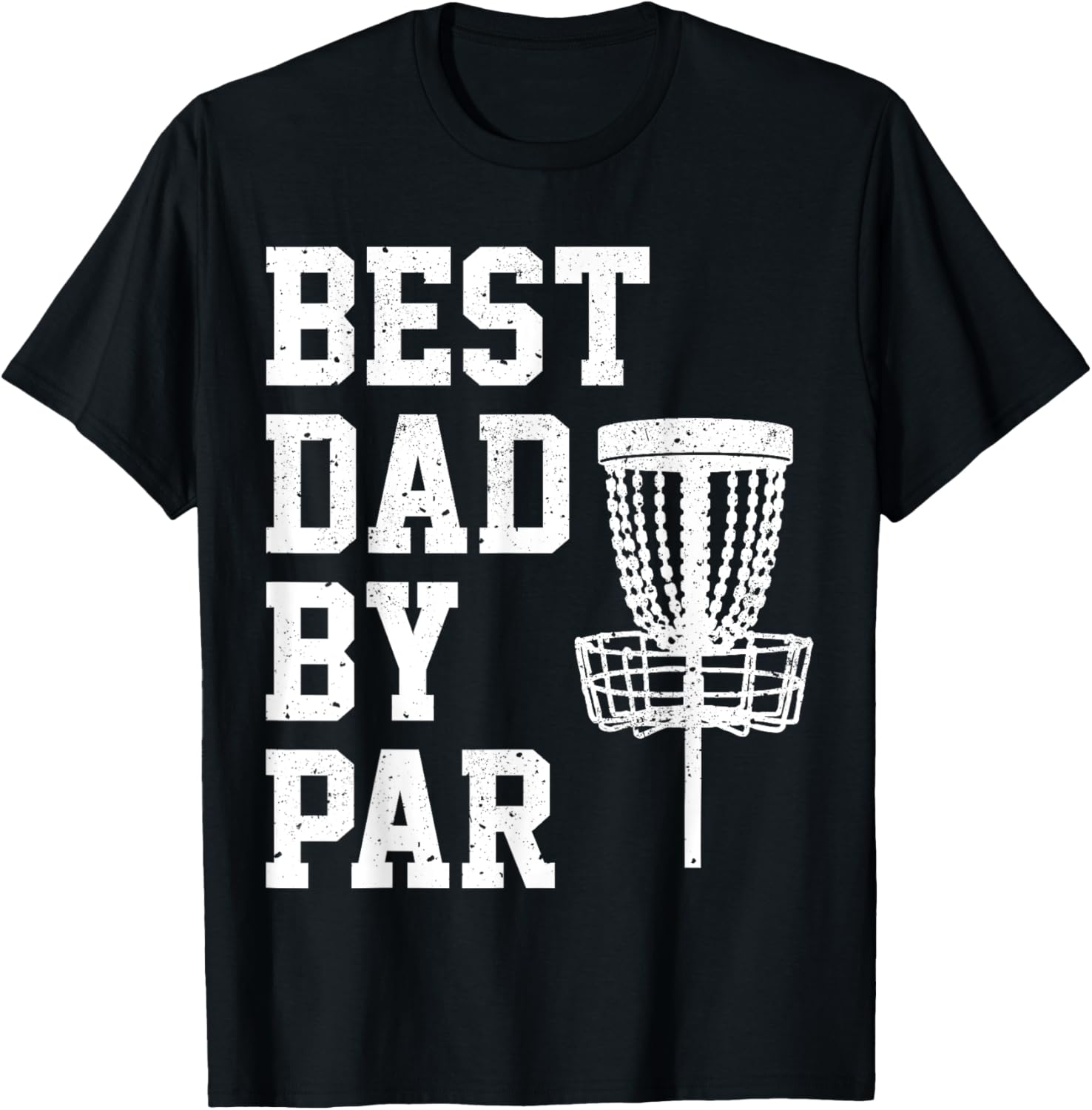 Perfect Tee for Disc Golf Dads!