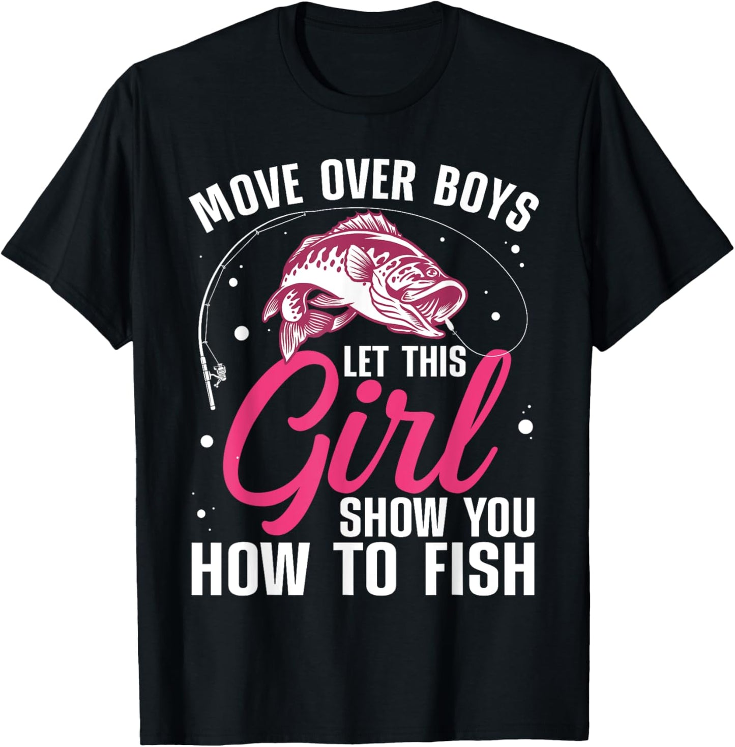 Fun Girls Fishing T-Shirt | Unique Fisherman Gift
