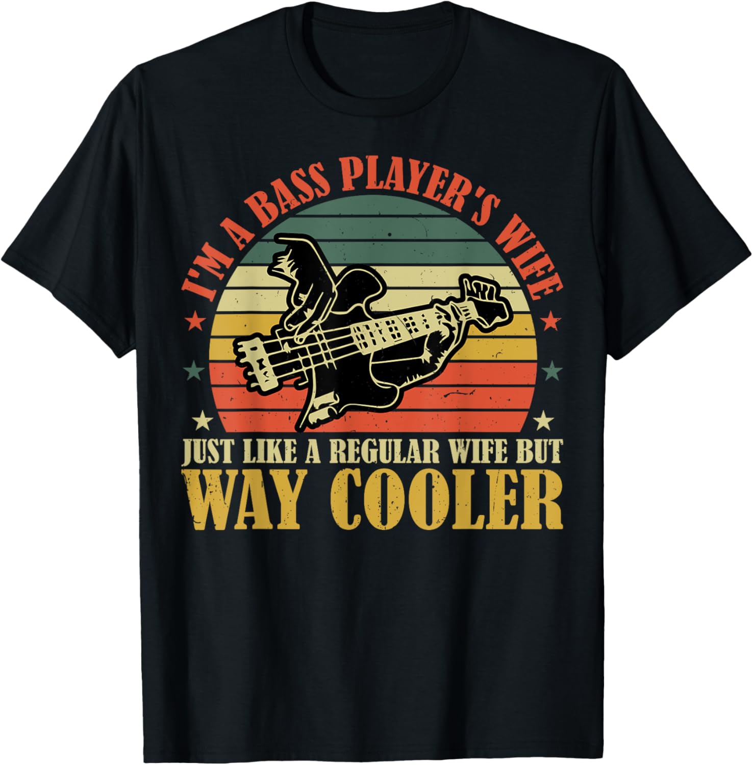 Bass Player's Wife Tee - Perfect Gift for Music Lovers!