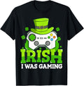 Boys St Patricks Day Video Game Irish I Was Gaming Gamer T-Shirt - Fun