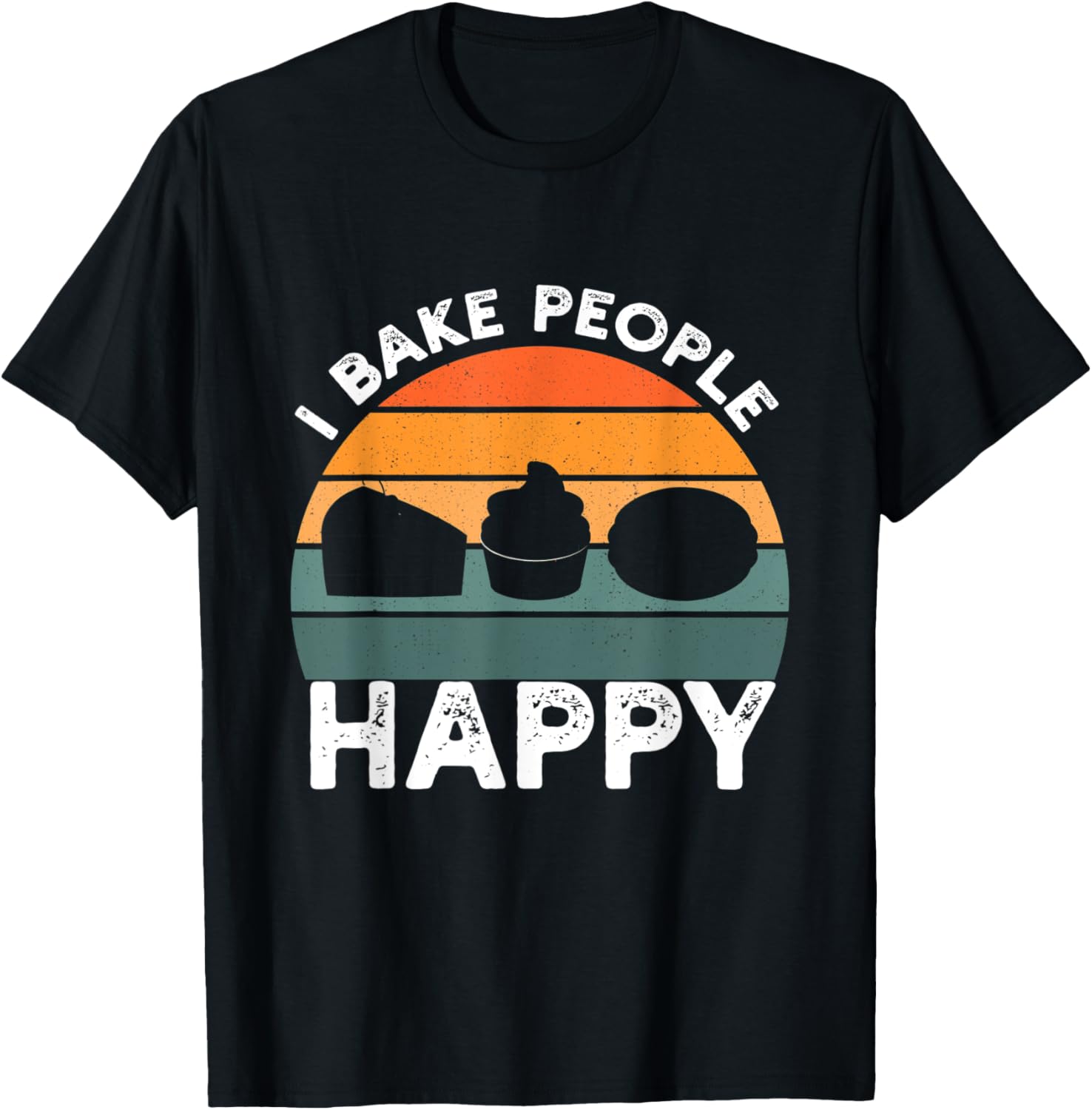 I Bake People Happy Pastry Chef Tee