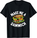 Sandwich Master Tee - Make Me A Sammich Fun!
