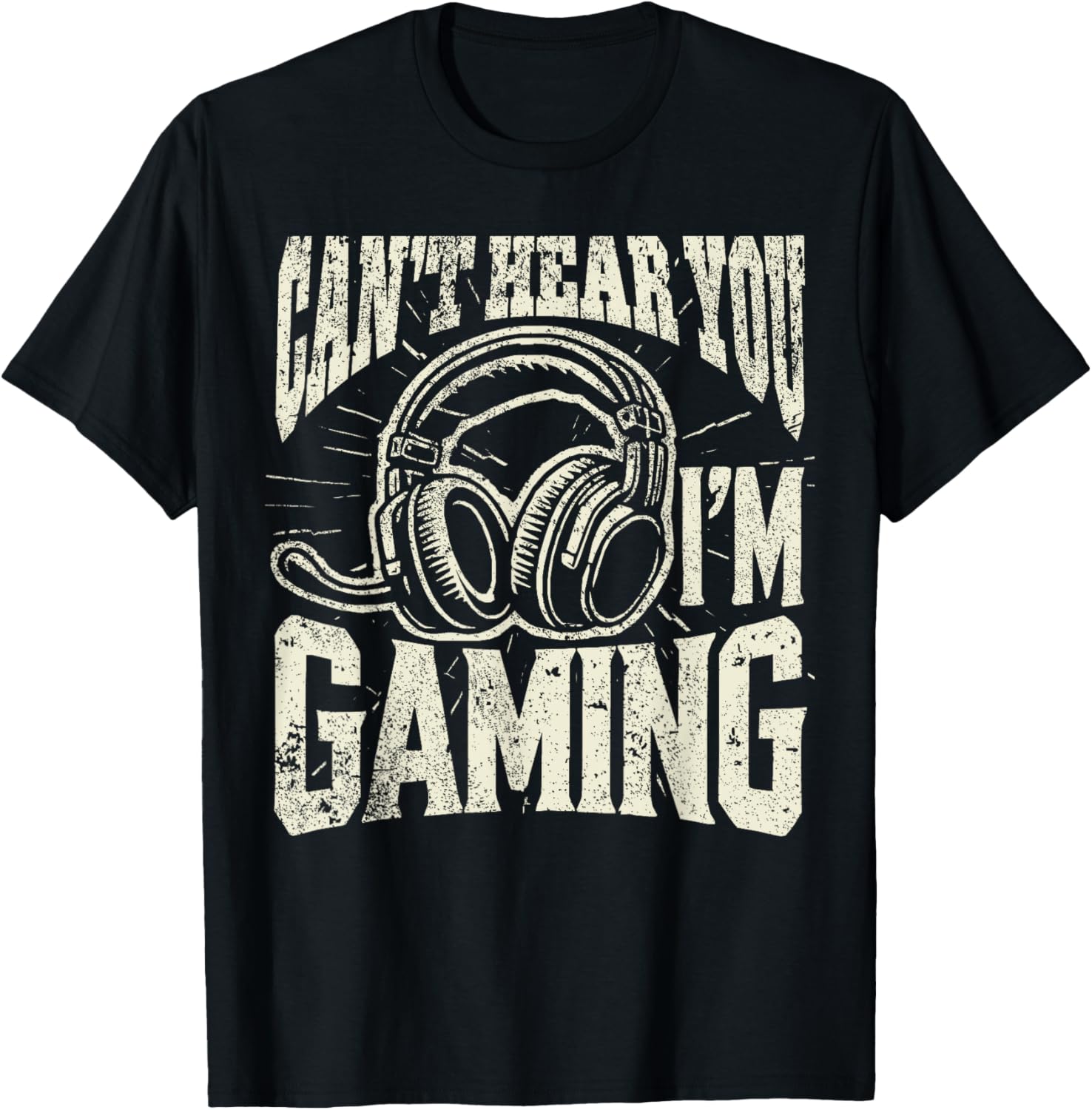 Unisex Gamer Tee - Can't Hear You I'm Gaming - Small