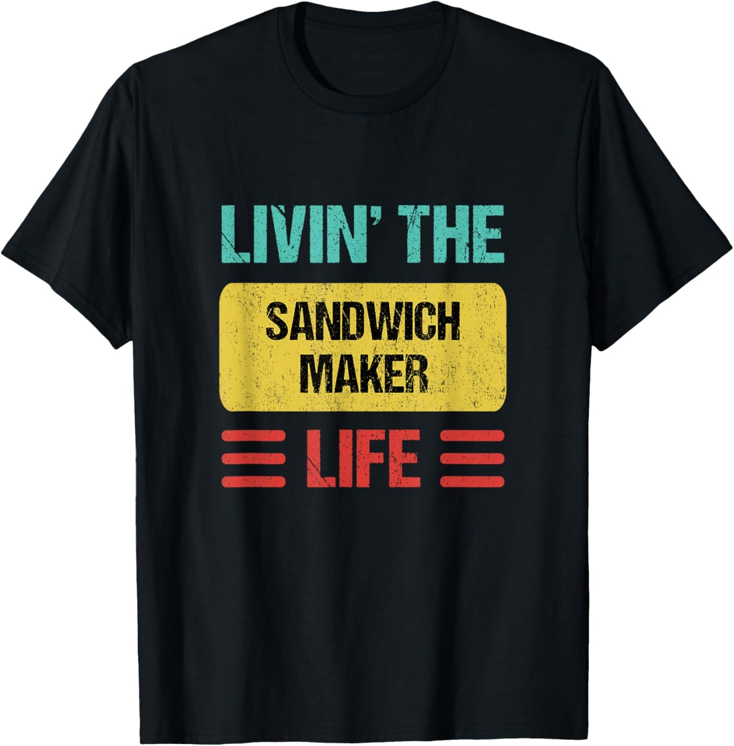 Sandwich Maker T-Shirt: Perfect Gift for Foodies!